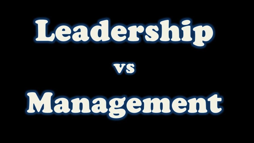 leadership versus management